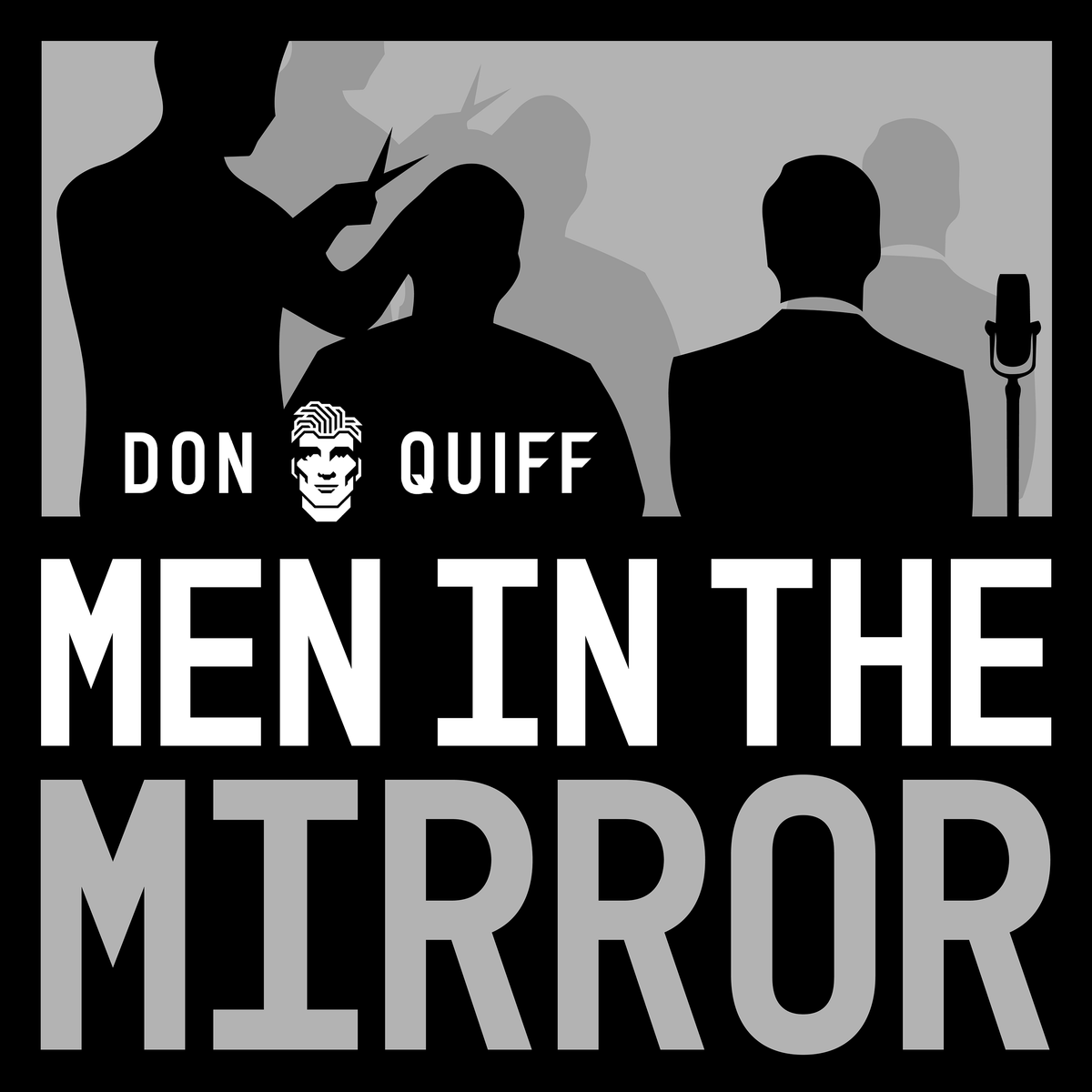 Men in the Mirror, der Videocast von DON QUIFF